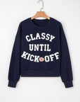 CLASSY UNTIL KICKOFF Patch Game Day Sweatshirt