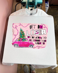 Get In Loser Tee or Crewneck