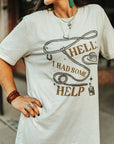 Hell I Had Some Help Graphic Tee