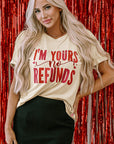 Jordyn No Refunds Graphic Tee