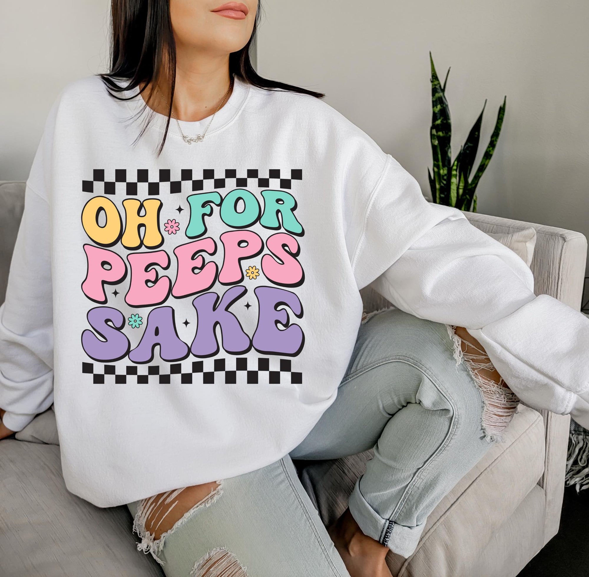 Oh for peeps sake tee &amp; sweatshirt
