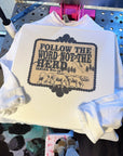 Follow The Word TEE or CREWNECK