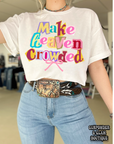 Make Heaven Crowded Tee or Crewneck