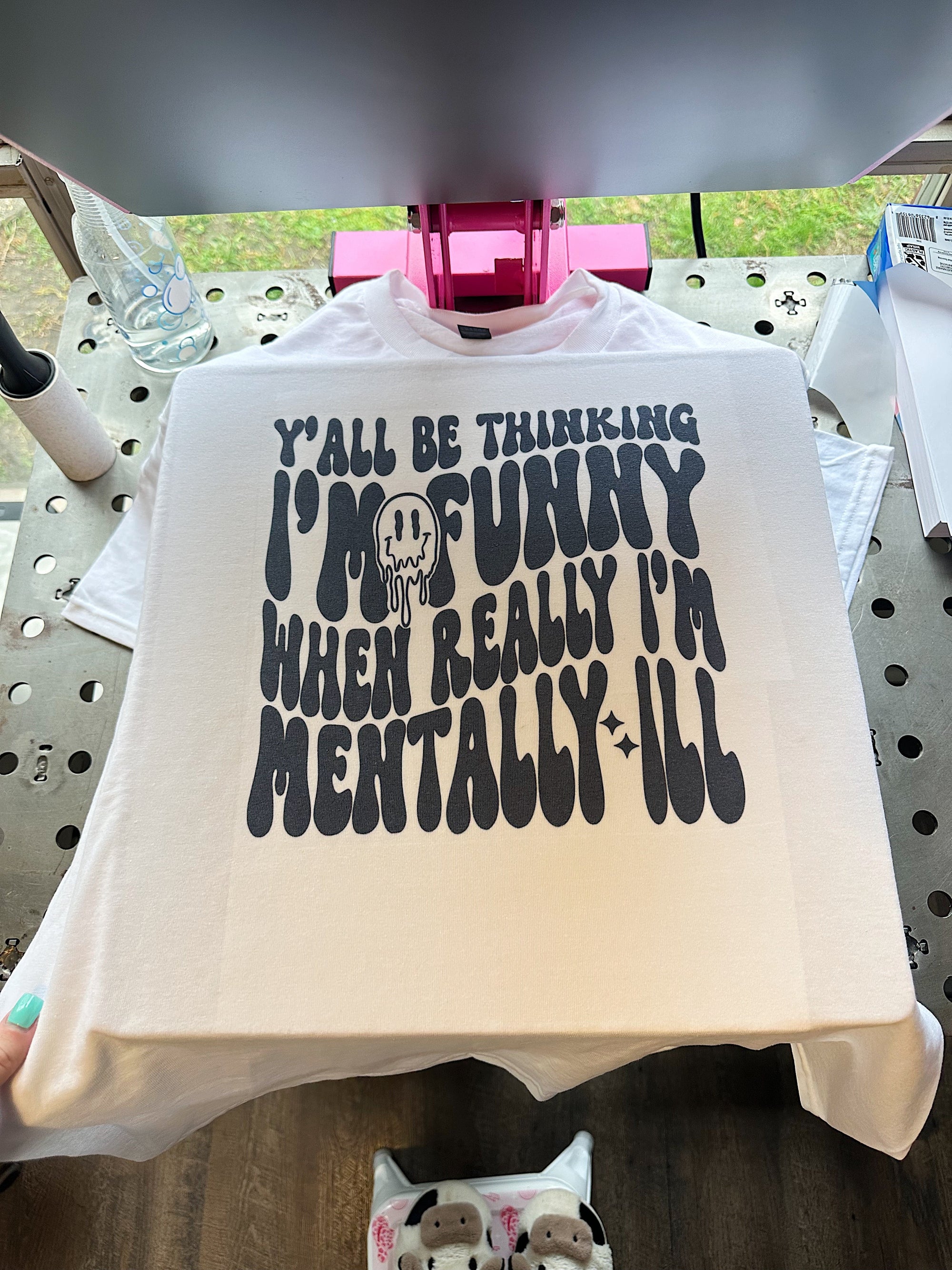 Mentally ILL TEE or CREWNECK