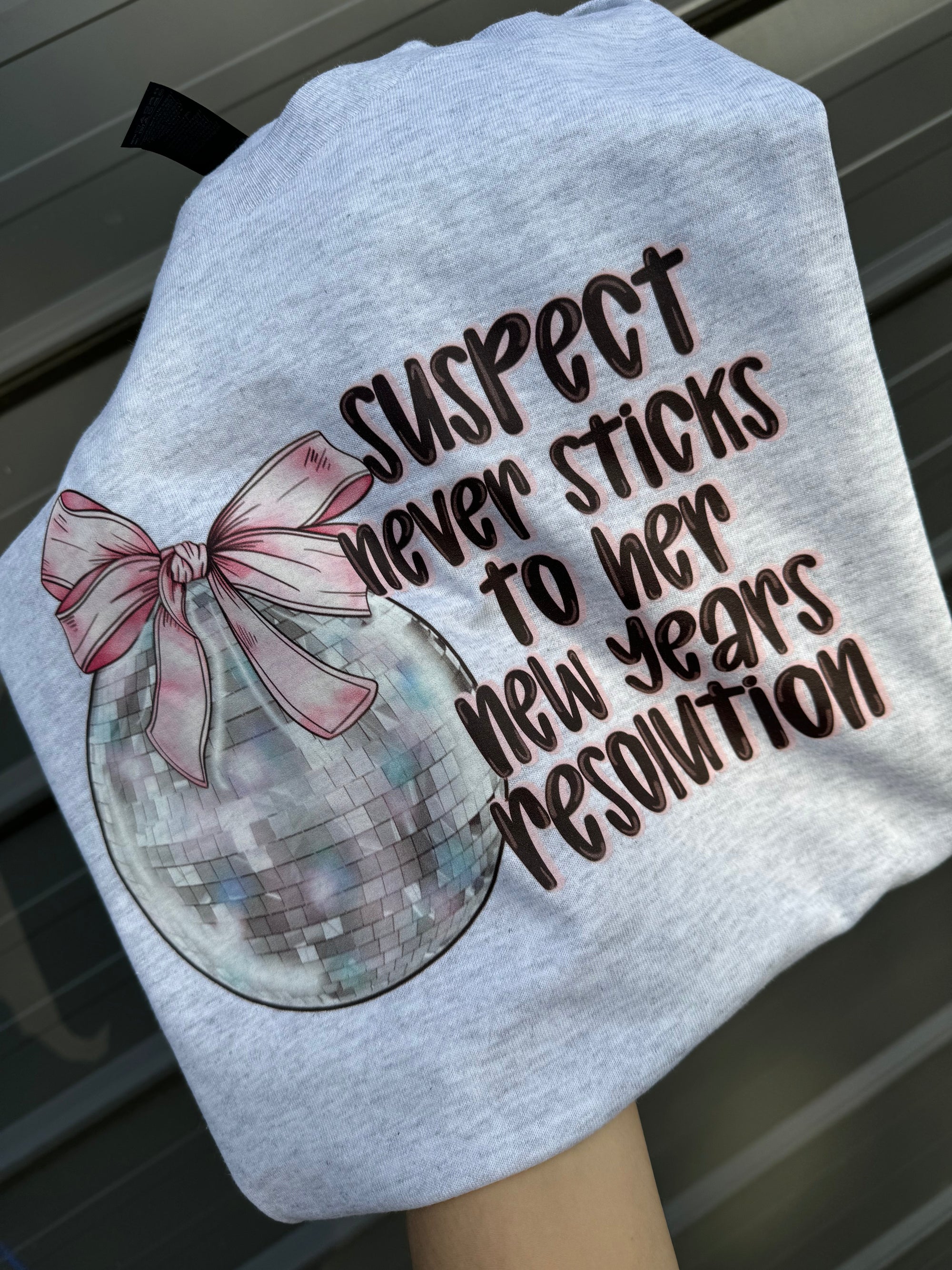 Suspect never sticks to her New Year’s resolutions tee &amp; sweatshirt