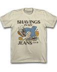 SHAVINGS IN MY JEANS CLUB | TEE