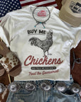 Buy Me Chickens Graphic Tee