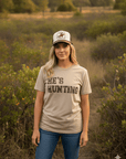 He's Hunting Graphic Tee