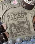Please Be Patient With Me Graphic Tee